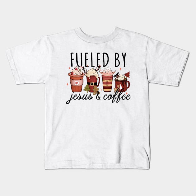 Funny Fueled By Coffee Jesus Caffeine Lover Christmas Kids T-Shirt by Daytone